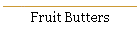 Fruit Butters