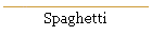 Spaghetti