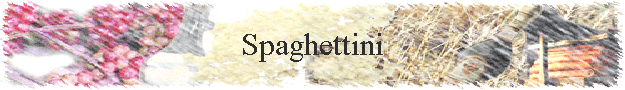 Spaghettini