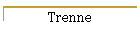 Trenne