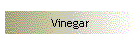 Vinegar