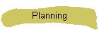 Planning