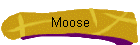 Moose