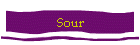 Sour