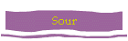 Sour