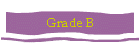 Grade B