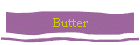 Butter