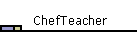 ChefTeacher