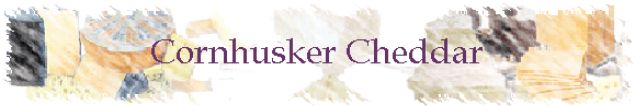 Cornhusker Cheddar