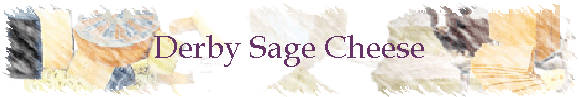 Derby Sage Cheese