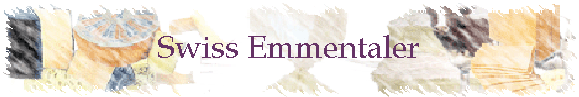 Swiss Emmentaler