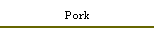 Pork