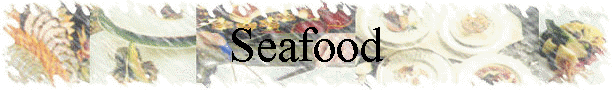 Seafood