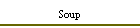 Soup