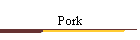 Pork