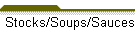 Stocks/Soups/Sauces