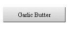 Garlic Butter