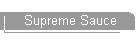 Supreme Sauce