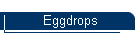 Eggdrops