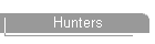 Hunters