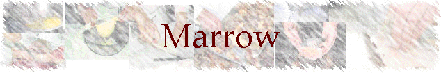 Marrow