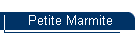 Petite Marmite
