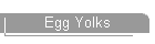 Egg Yolks