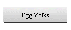 Egg Yolks