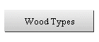 Wood Types