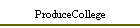 ProduceCollege