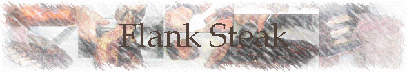 Flank Steak