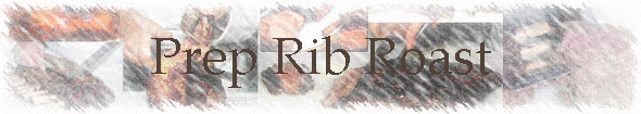 Prep Rib Roast