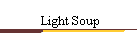 Light Soup