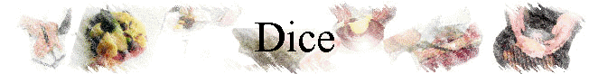 Dice