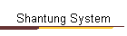 Shantung System