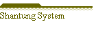 Shantung System