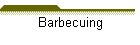 Barbecuing