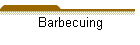 Barbecuing