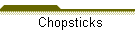 Chopsticks