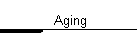 Aging