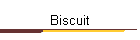 Biscuit