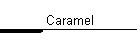 Caramel