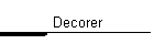 Decorer