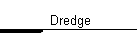 Dredge