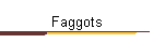 Faggots