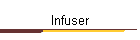 Infuser