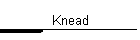 Knead