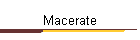 Macerate
