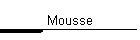 Mousse