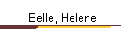 Belle, Helene